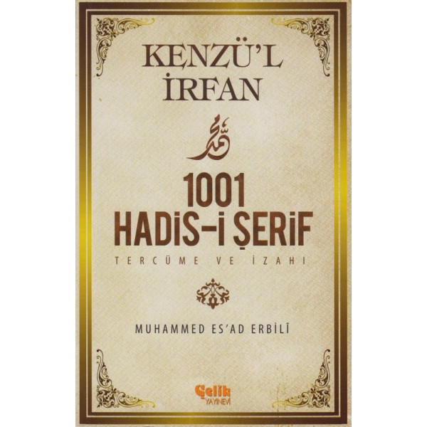 Kenzü`L Irfan 1001 Hadis-I Serif