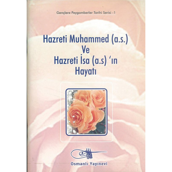 Hazreti Muhammed (A.S.) Ve Hazreti Isa (A.S.)`In Hayati