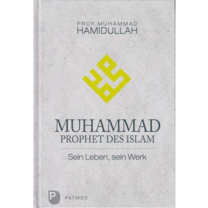 Muhammad Prophet Des Islam Sein Leben Sein Werk