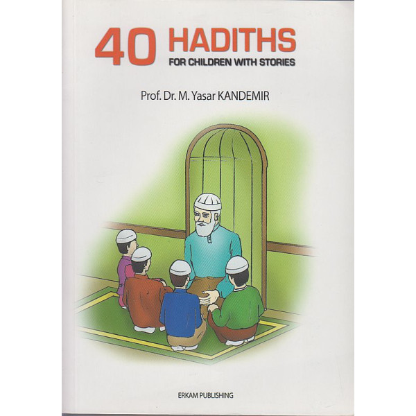 40 Hadiths For Children With Stories