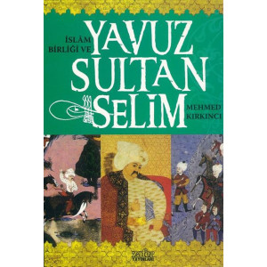 Islam Birligi Ve Yavuz Sultan Selim
