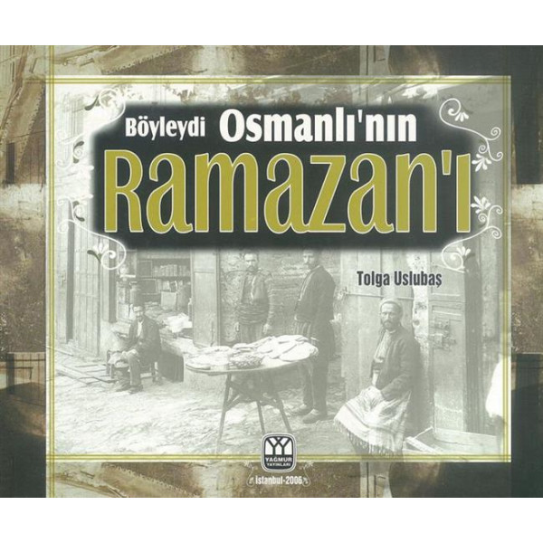Böyleydi Osmanlinin Ramazani