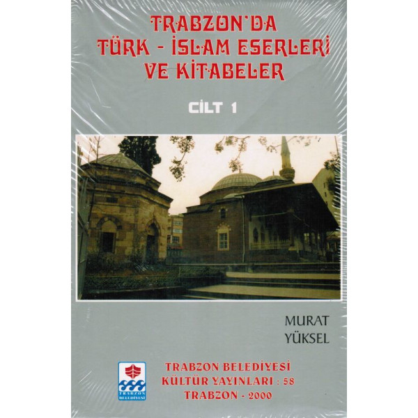 Trabzonda Türk Islam Eserleri Ve Kitabeler 5 Cilt