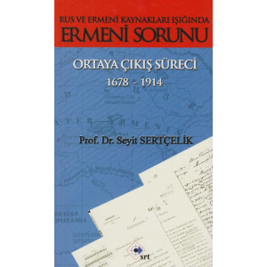 Ermeni Sorunu Ortaya Cikis Süreci 1678-1914