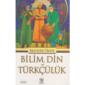 Bilim Din ve Türkcülük