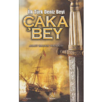Ilk Türk Deniz Beyi Caka Bey