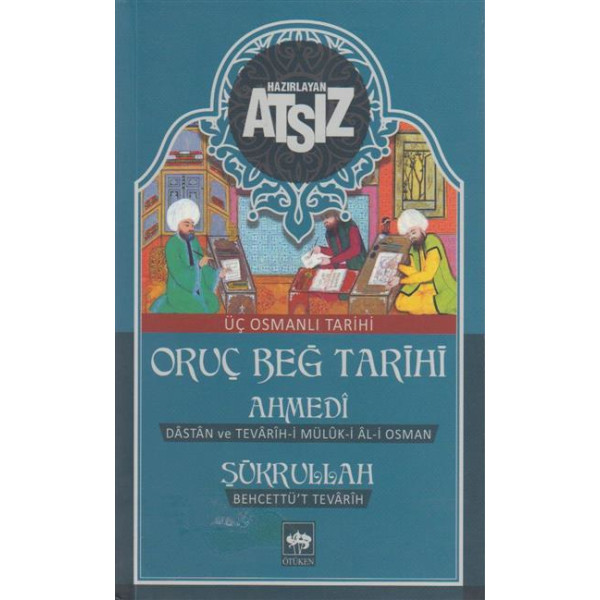 Oruc Beg Tarihi Üc Osmanli Tarigi