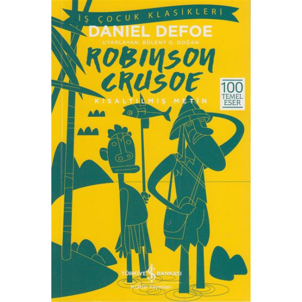 Robinson Crusoe : Kisaltilmis Metin
