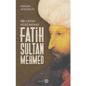 Bir Cihan Hükümdari Fatih Sultan Mehmed