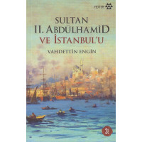 Sultan Ii. Abdülhamid Ve Istanbulu