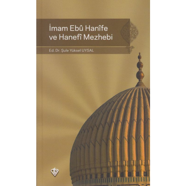 Imam Ebu Hanife Ve Hanefi Mezhebi