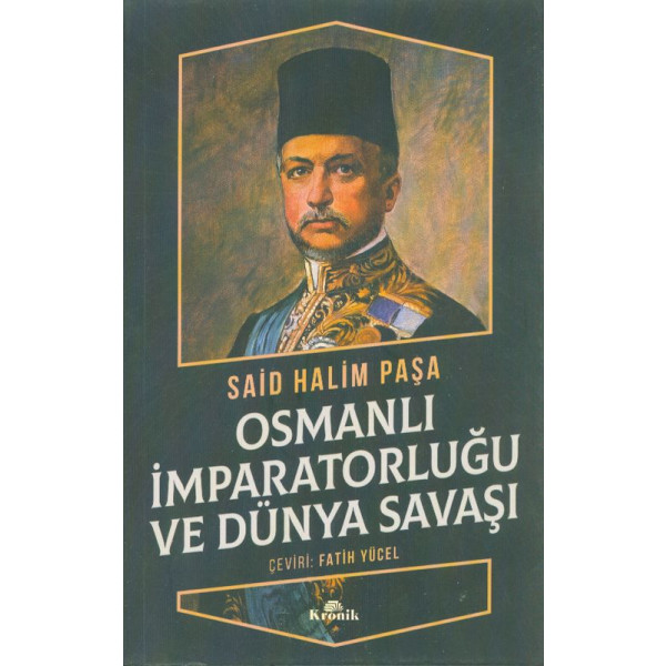 Osmanli Imparatorlugu Ve Dünya Savasi