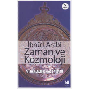 Ibn&uuml;l Arabi Zaman Ve Kozmoloji