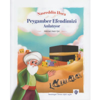 Nasreddin Hoca Peygamberimizi Anlatiyor