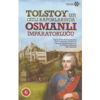 TolstoyUn Gizli Raporlarinda Osmanli Imparatorlugu
