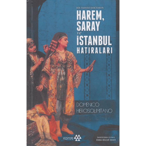 Harem Sarayi Ve Istanbul Hatiralari