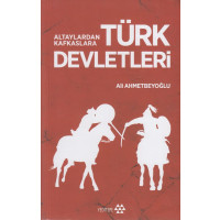 Altaylardan Kafkaslara Türk Devleti