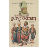 Sultan Genc Osman Katledilen Padisah