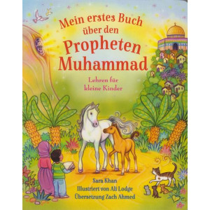 Mein erstes Buch über den Propheten Muhammad Lehren...