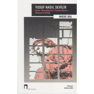 Yusuf Nasil Sevilir Kitab i Mukaddesten Thomas Manna...