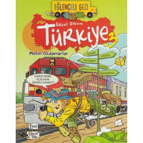 Eglenceli Bilgi 62 Güzel Ülkem Türkiye 3 Gezi