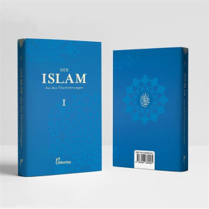 Der Islam - Aus den Überlieferungen - Band 1
