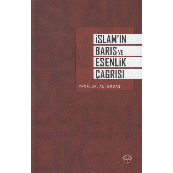 Islamin Baris ve Esenlik Çagrisi
