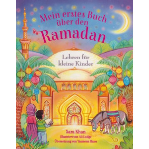 Mein Erstes Buch &uuml;ber den Ramadan