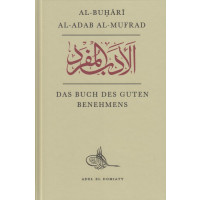 Al-Adab Al-Mufrad Das Buch des guten Benehmens