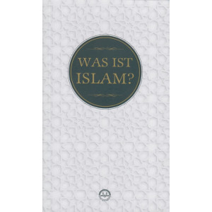 WAS IST ISLAM?