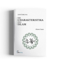Die Charakteristika des Islam - Einführung