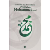 Das Leben Des Ehrenwehrten Propheten Muhammed (S.a.w)