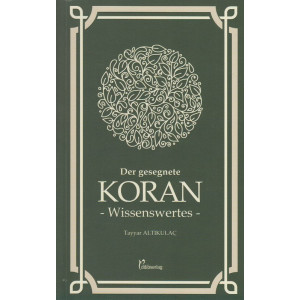 Der gesegnete Koran Wissenswertes