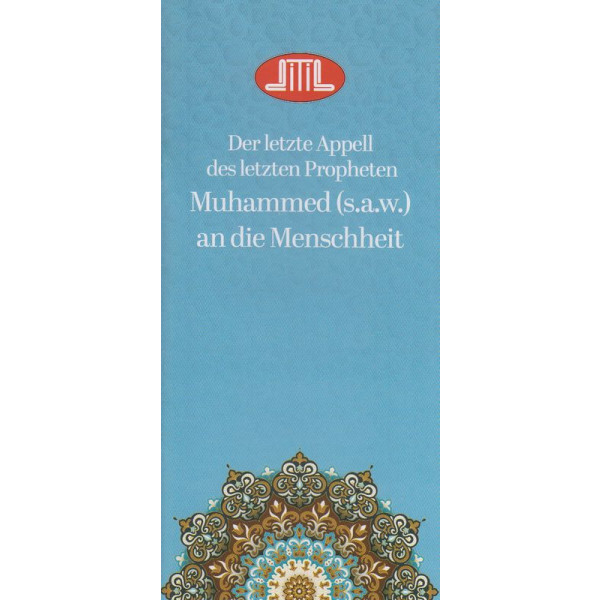 Ditib-Der letzte Appell des letzten Propheten Muhammed s,a.w an die Menschheit-Broschüre