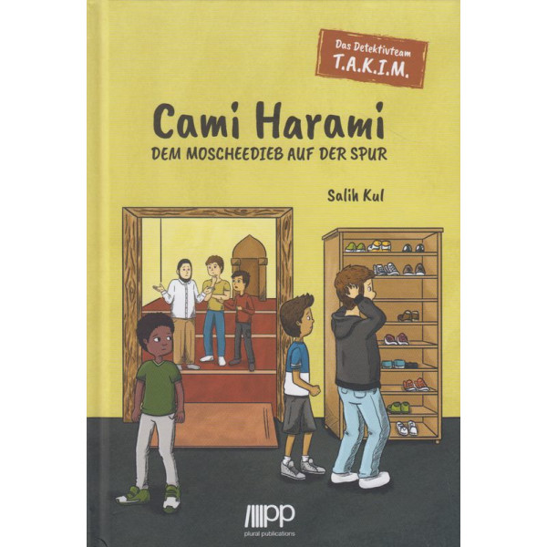 Das Detektiveam T.A.K.I.M Cami Harami