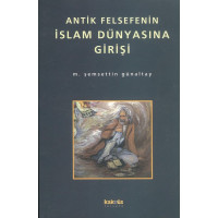 Antik Felsefenin Islam Dünyasina Girisi