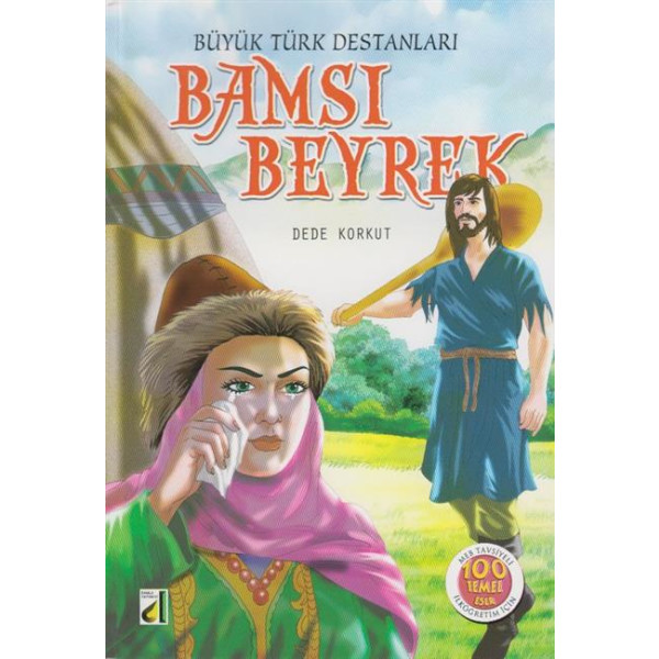 Büyük Türk Destanlari - Bamsi Beyrek