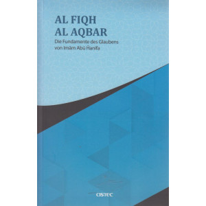 Al Fiqh Al Aqbar Die Fundamente Des Glaubens