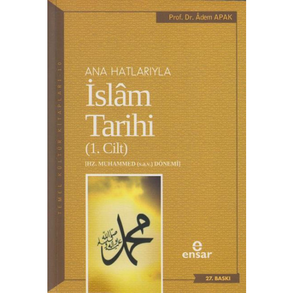 Ana Hatlariyla Islam Tarihi 1