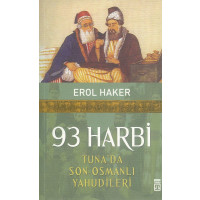93 Harbi Tuna´Da Son Osmanli Yahudileri