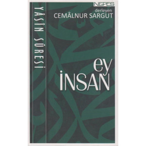 Ey Insan - Yasin S&uuml;resi