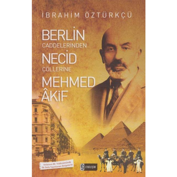 Berlin Caddelerinden Necid Cöllerine Mehmet Akif